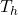 T_h