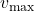 v_{\text{max}}
